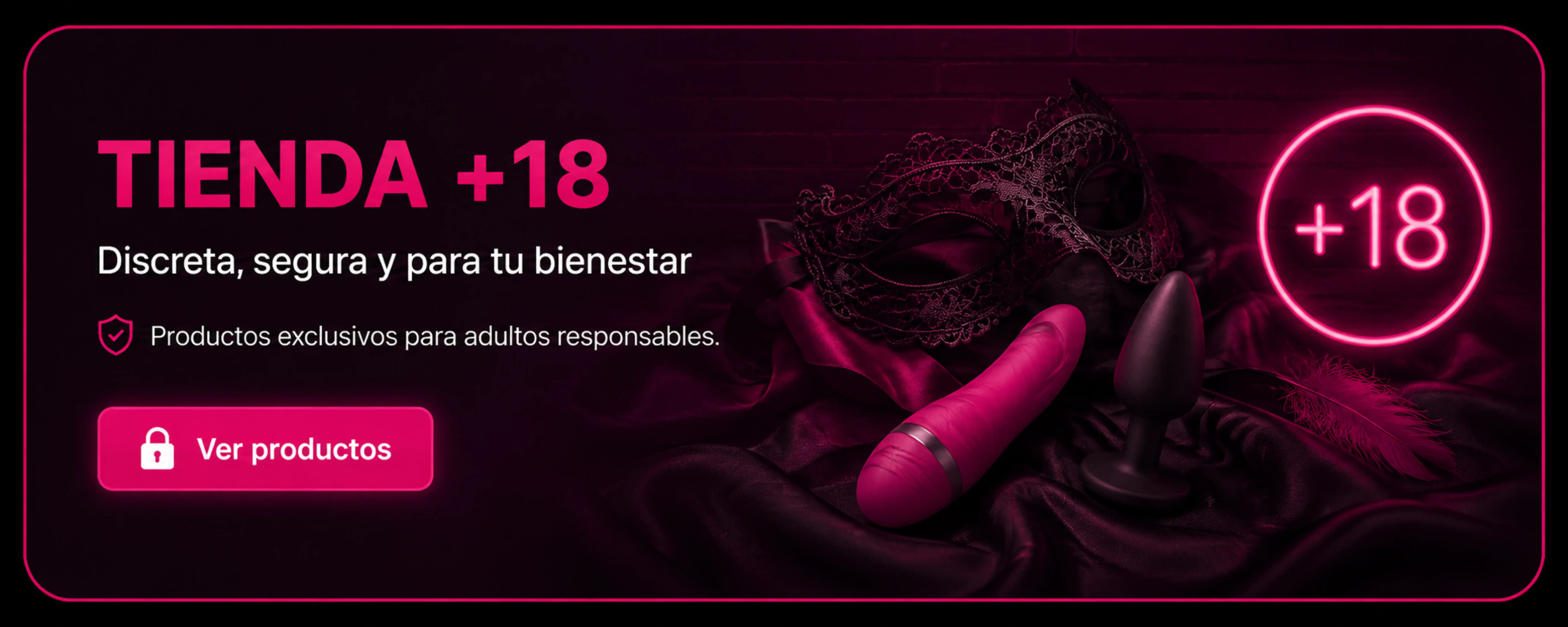 Tienda +18 - Discreta, segura y para tu bienestar